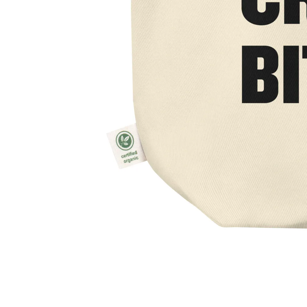 "I'm a Crystal Bitch" Eco Tote Bag